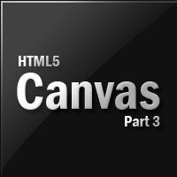 HTML5 Canvas For Absolute Beginners – Part 3